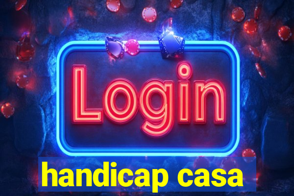handicap casa